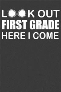 Look Out First Grade Here I Come