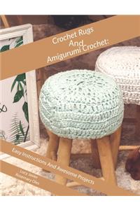 Crochet Rugs And Amigurumi Crochet