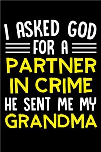 I Asked God for a Partner in Crime He Sent Me My Grandma