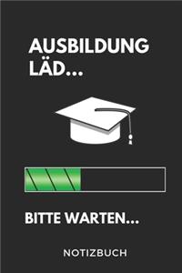Ausbildung Läd... Bitte Warten... Notizbuch