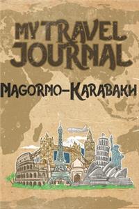 My Travel Journal Nagorno-Karabakh: 6x9 Travel Notebook or Diary with prompts, Checklists and Bucketlists perfect gift for your Trip to Nagorno-Karabakh for every Traveler