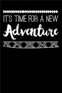It's Time for a New Adventure
