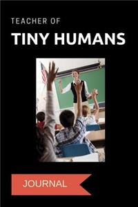 Teacher of Tiny Humans Journal