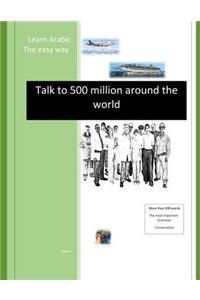Talk to 500 Million Around the World