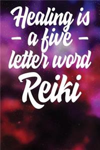 Healing is - a five - letter word Reiki