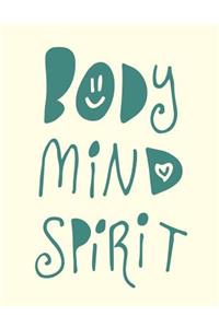 Body Mind Spirit