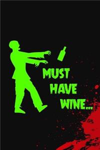 Must Have Wine