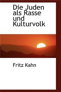 Die Juden ALS Rasse Und Kulturvolk