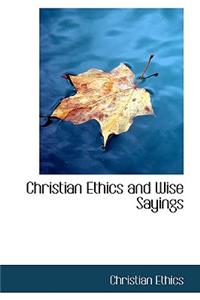 Christian Ethics and Wise Sayings