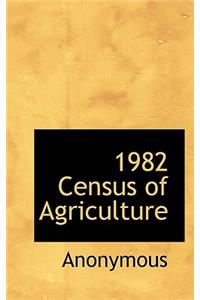 1982 Census of Agriculture