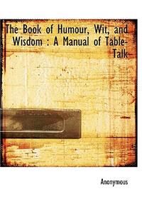 The Book of Humour, Wit, and Wisdom