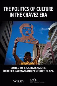 Politics of Culture in the Chávez Era