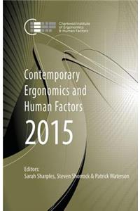 Contemporary Ergonomics and Human Factors 2015