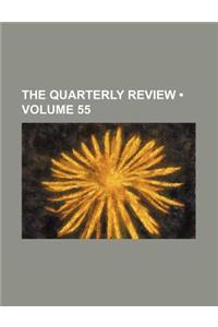 The Quarterly Review (Volume 55)