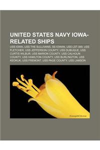 United States Navy Iowa-Related Ships