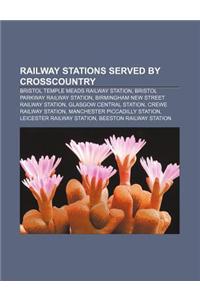 Railway Stations Served by Crosscountry