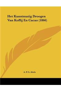 Het Kunstmatig Droogen Van Koffij En Cacao (1866)