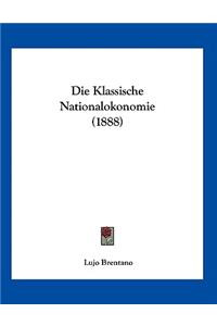 Die Klassische Nationalokonomie (1888)