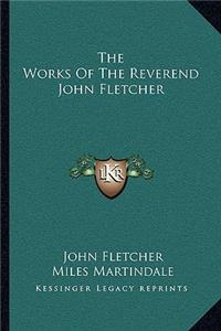 Works of the Reverend John Fletcher