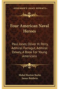 Four American Naval Heroes