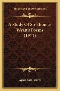 Study of Sir Thomas Wyatt's Poems (1911)