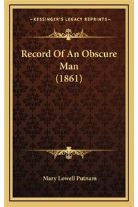 Record of an Obscure Man (1861)