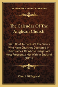 The Calendar Of The Anglican Church