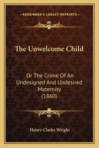 Unwelcome Child