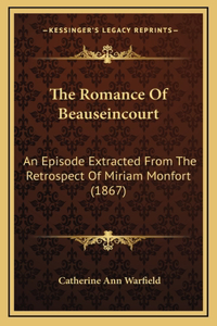 The Romance of Beauseincourt