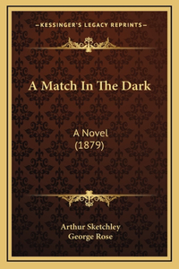 A Match In The Dark