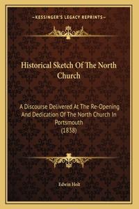Historical Sketch Of The North Church