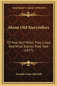 About Old Storytellers