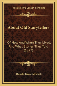 About Old Storytellers