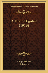 A Divine Egotist (1916)