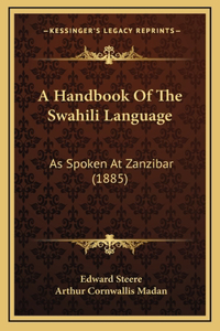 A Handbook Of The Swahili Language