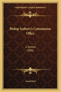 Bishop Seabury's Communion Office