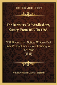 Registers of Windlesham, Surrey, from 1677 to 1783