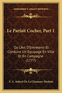 Le Parfait Cocher, Part 1