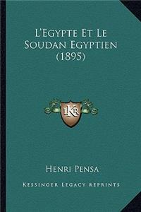 L'Egypte Et Le Soudan Egyptien (1895)