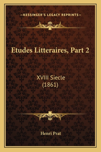 Etudes Litteraires, Part 2