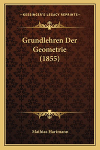 Grundlehren Der Geometrie (1855)