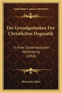 Grundgedanken Der Christlichen Dogmatik