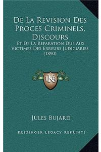 de La Revision Des Proces Criminels, Discours