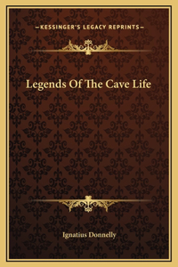 Legends Of The Cave Life