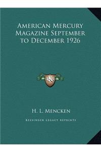 American Mercury Magazine September to December 1926