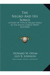 The Negro and His Songs