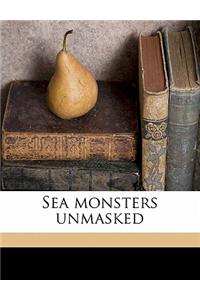 Sea Monsters Unmasked