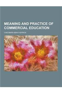 Meaning and Practice of Commercial Education
