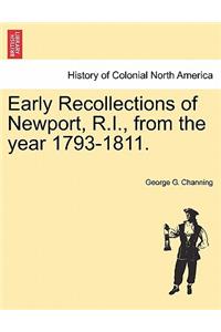 Early Recollections of Newport, R.I., from the Year 1793-1811.