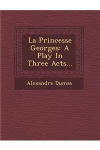 La Princesse Georges